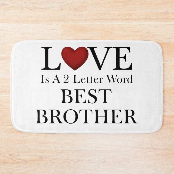 Artikelvorschau, Liebe ist ein 2-Buchstaben-Wort - Bester Bruder entworfen und verkauft von Xzendor7 Digital Art Creations.