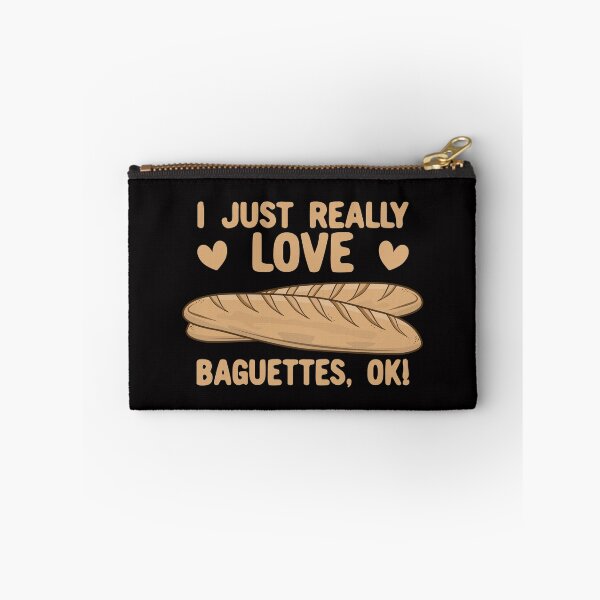 Item preview, I Just Really Love Baguettes, OK! designed and sold by Kawaiindoodle.