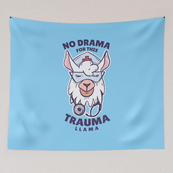 Item preview, Drama for this trauma llama Cute Nurse designed and sold by Piztees.