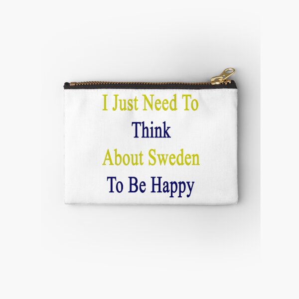 Item preview, I Just Need To Think About Sweden To Be Happy  designed and sold by supernova23.