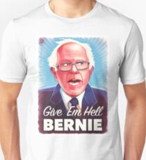 Gib Em Hell Bernie Slim Fit T-Shirt