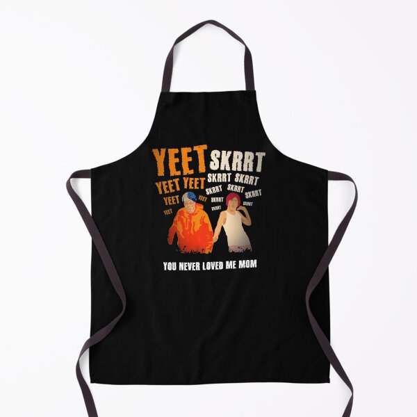 Item preview, Yeet Skrrt You Never Loved Me Mom Funny Meme designed and sold by sillyquestions.