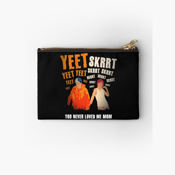 Item preview, Yeet Skrrt You Never Loved Me Mom Funny Meme designed and sold by sillyquestions.