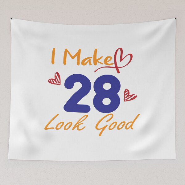 Item preview, I Make 28 Look Good! designed and sold by Cineraim Shop.