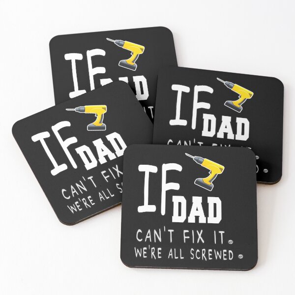Item preview, If DAD Can‘t Fix It We’re All Screwed  designed and sold by MR20.
