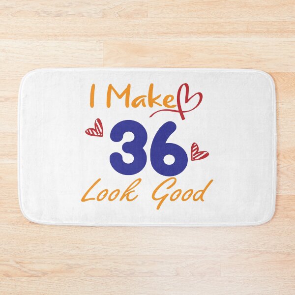 Item preview, I Make 36 Look Good! designed and sold by Cineraim Shop.