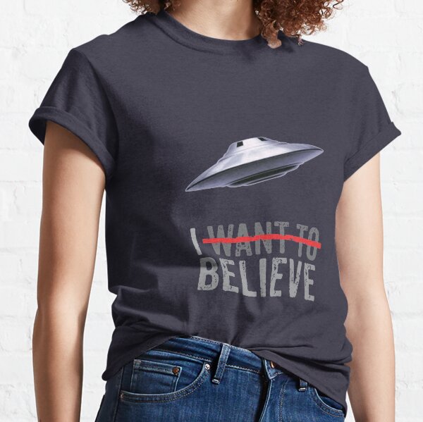I Want to Believe - UFO version Classic T-Shirt
