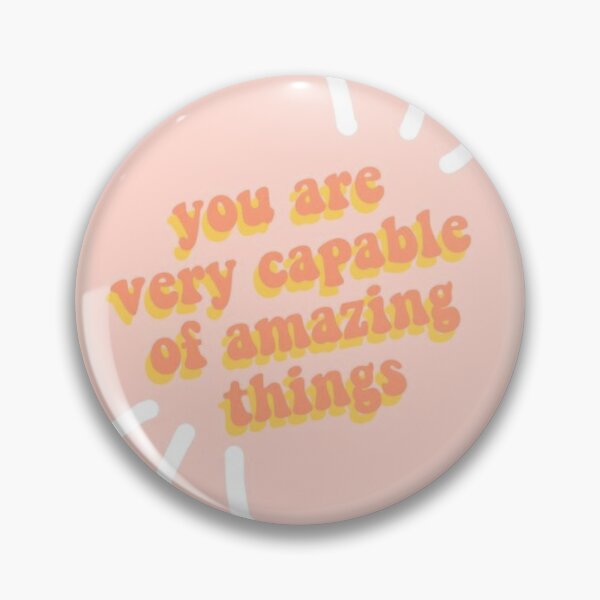 Item preview, You are very capable of amazing things designed and sold by Jenniferm616.