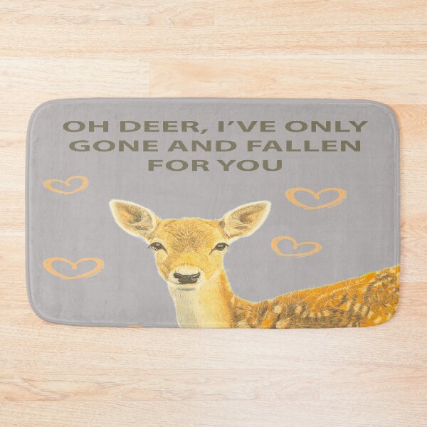 Item preview, OH DEER I'VE ONLY GONE AND FALLEN FOR YOU designed and sold by IslesArt.