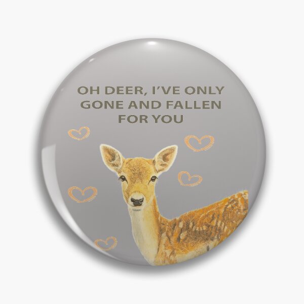 Item preview, OH DEER I'VE ONLY GONE AND FALLEN FOR YOU designed and sold by IslesArt.