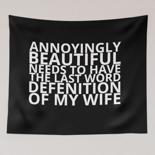 Item preview, Annoyingly Beautiful Definition Of My Wife designed and sold by Sonatablue.