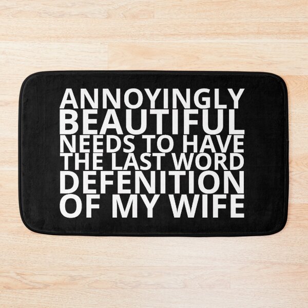 Item preview, Annoyingly Beautiful Definition Of My Wife designed and sold by Sonatablue.