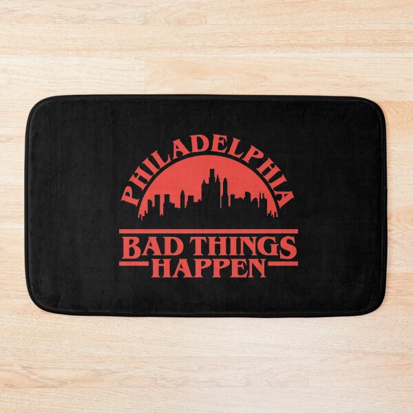 Item preview, Philadelphia: Bad Things Happen designed and sold by mralphcreative.
