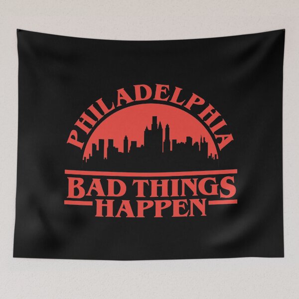 Item preview, Philadelphia: Bad Things Happen designed and sold by mralphcreative.
