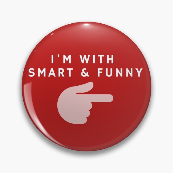 Item preview, I'm With Smart & Funny designed and sold by FishWorldwide.