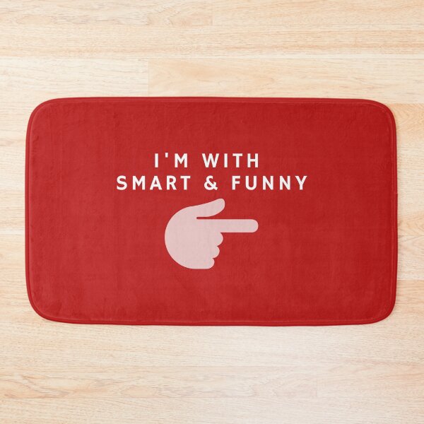 Item preview, I'm With Smart & Funny designed and sold by FishWorldwide.