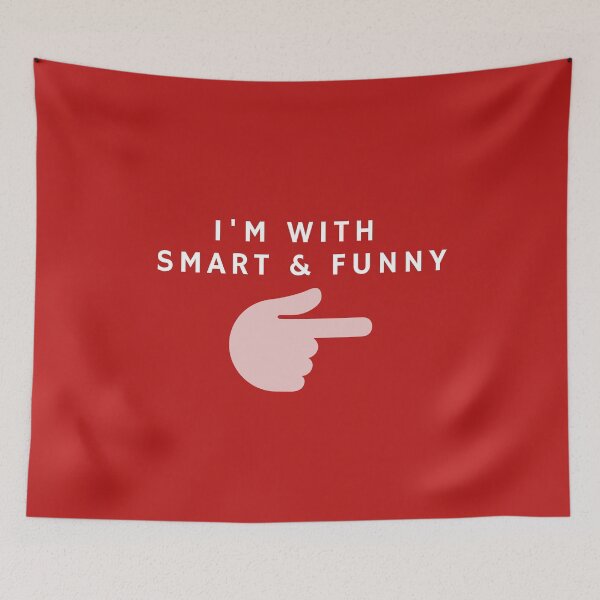 Item preview, I'm With Smart & Funny designed and sold by FishWorldwide.