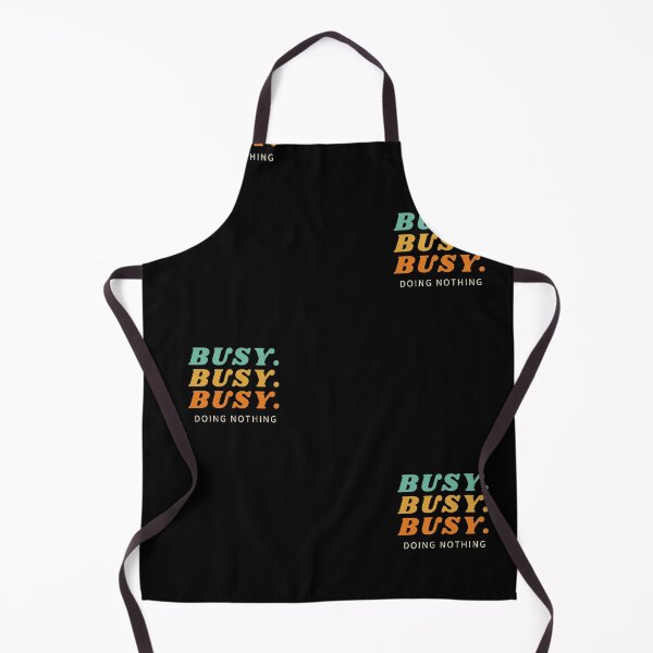 Item preview, Busy Doing Nothing designed and sold by Urbanmedic.