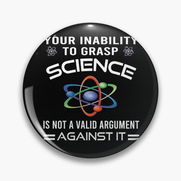 Item preview, Your Inability To Grasp Science Is Not A Valid Argument Against It designed and sold by osamamohamad.