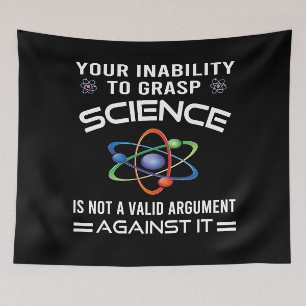 Item preview, Your Inability To Grasp Science Is Not A Valid Argument Against It designed and sold by osamamohamad.
