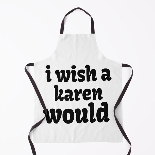 Item preview, i wish a karen would designed and sold by kamelhabib.