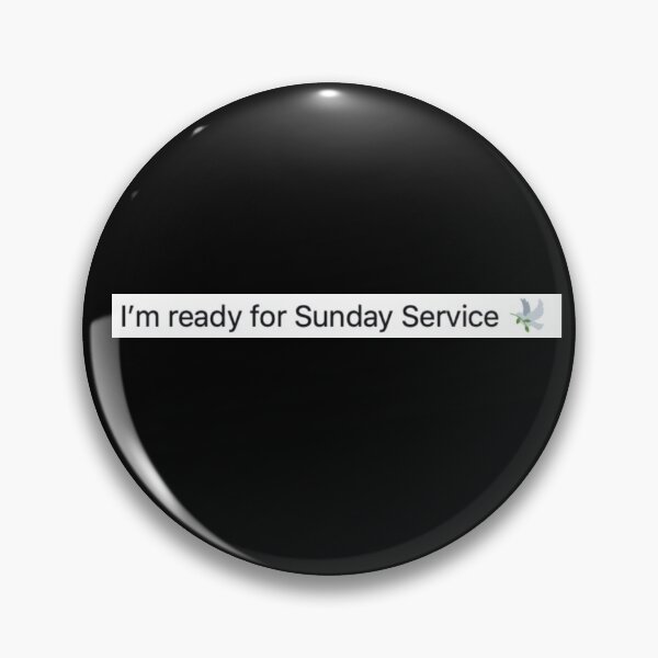 Item preview, I'm ready for Sunday Service designed and sold by Qtroise.
