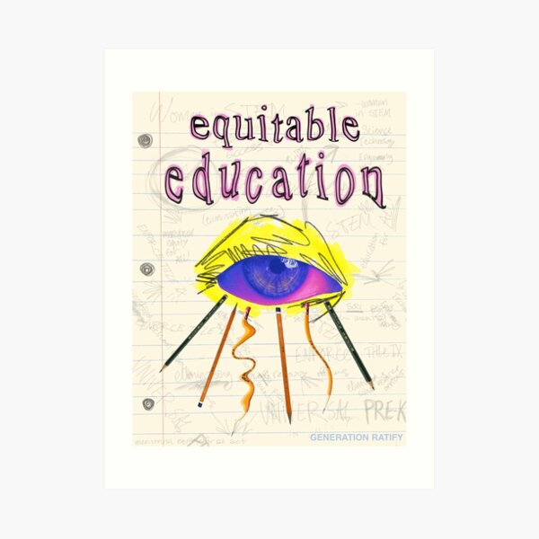 EQUITABLE EDUCATION Art Print