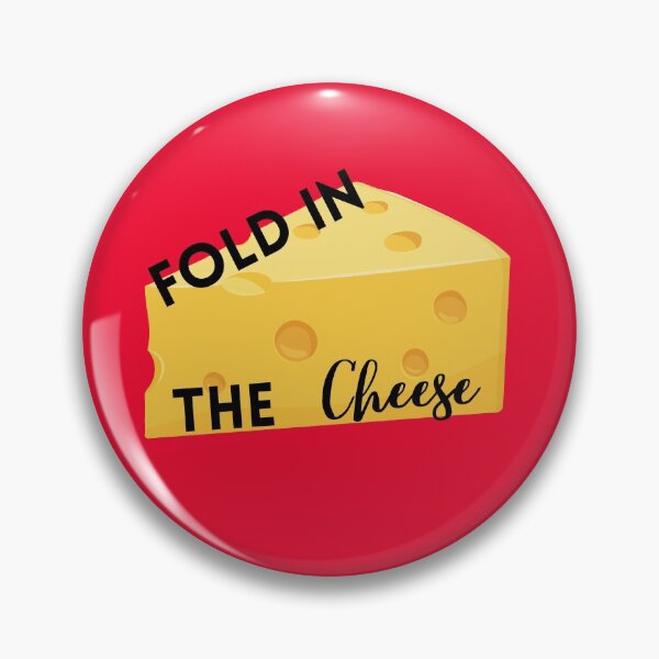Item preview, Fold in the Cheese from Schitt's Creek designed and sold by Elizabeth Cunniff.
