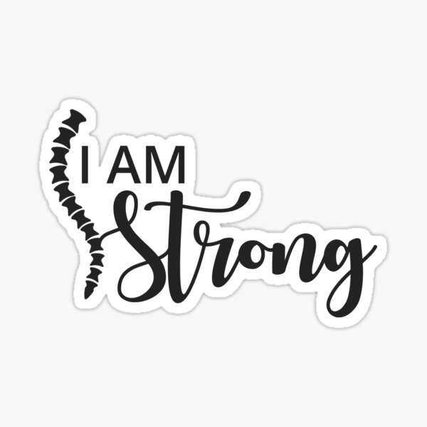 I am Strong - Scoliosis Awareness Sticker
