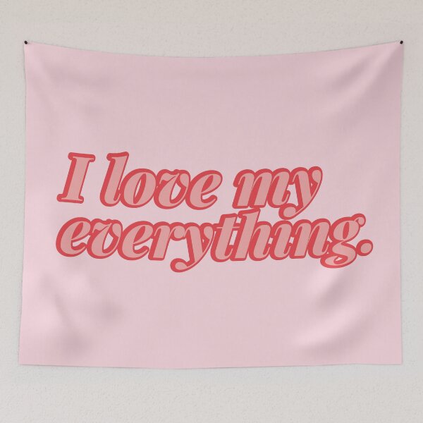 Item preview, I Love My Everything designed and sold by EllinorPrints.