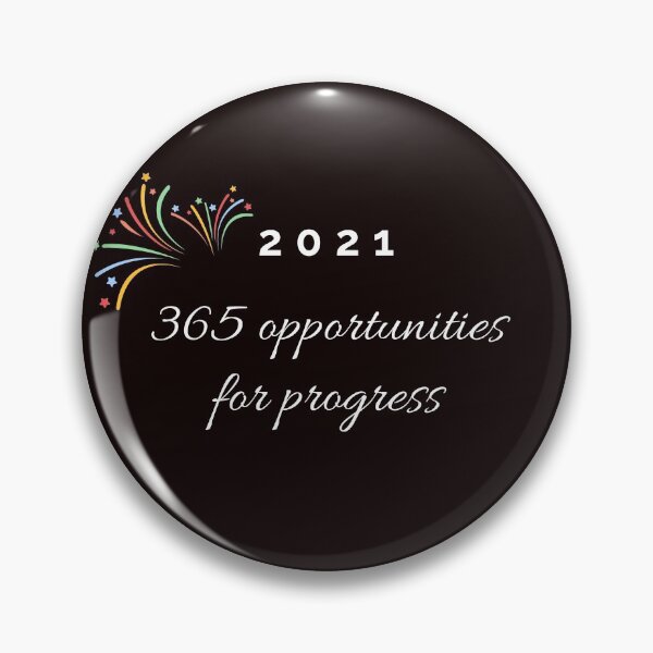 Item preview, 2021, 365 opportunities for progress designed and sold by Felicity-K.