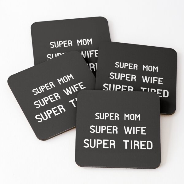 Item preview, Super mom super wife super tired designed and sold by manardesign.