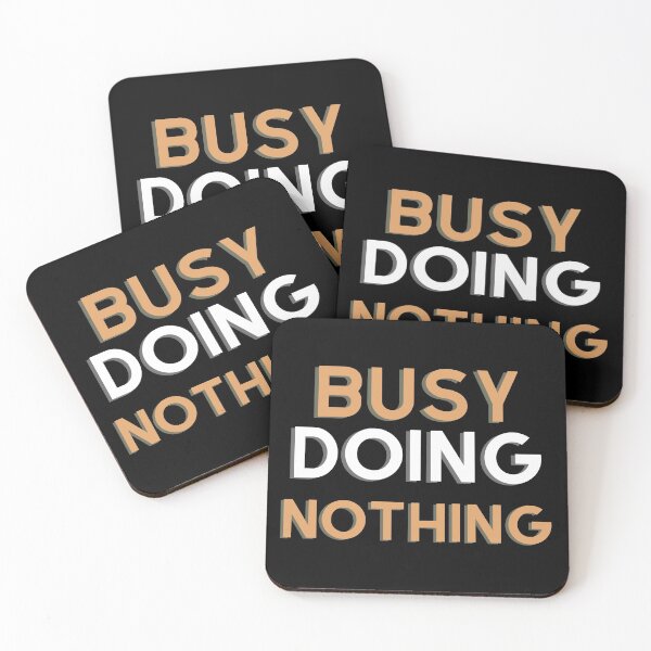 Item preview, Busy Doing Nothing designed and sold by palaco210.