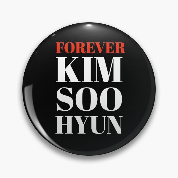Forever Kim Soo Hyun Pin