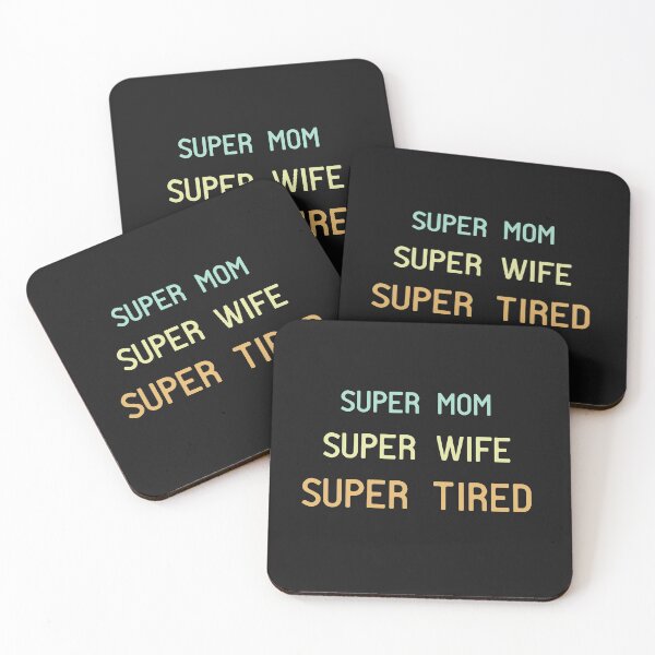 Item preview, Super mom super wife super tired designed and sold by manardesign.