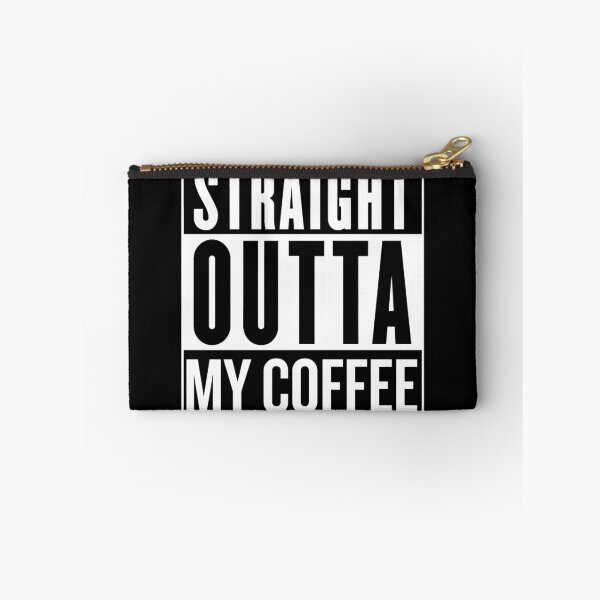 Item preview, Straight Outta My Coffee designed and sold by SaverioOste.