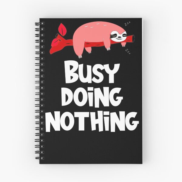 Item preview, I'm busy doing nothing lazy sloth sleeping designed and sold by Gordon Nelson.