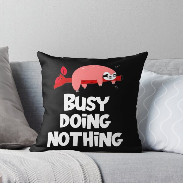 Item preview, I'm busy doing nothing lazy sloth sleeping designed and sold by Gordon Nelson.