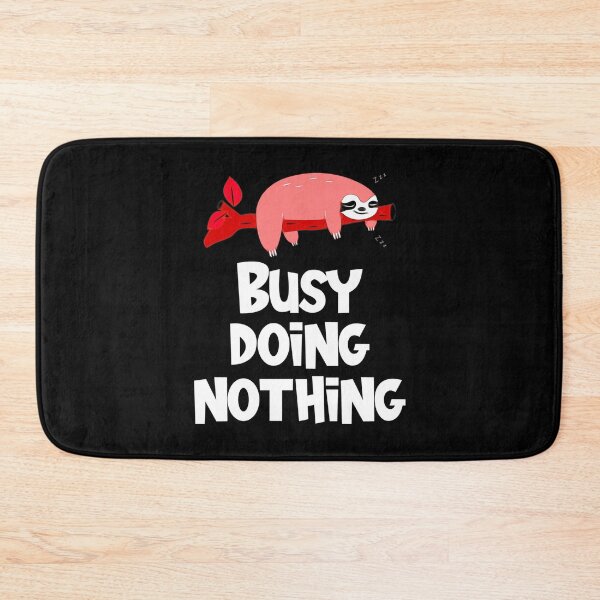 Item preview, I'm busy doing nothing lazy sloth sleeping designed and sold by Gordon Nelson.