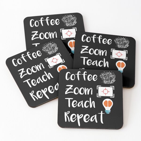 Item preview, Coffee Zoom Teach Repeat, coffee addict designed and sold by LANANIL.