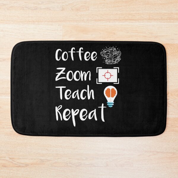 Item preview, Coffee Zoom Teach Repeat, coffee addict designed and sold by LANANIL.