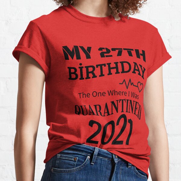 27th birthday shirt
