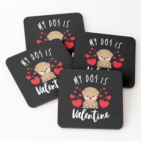 Item preview, My Dog Is My Valentine Dog Lover designed and sold by Sutra-Lotus-Co.