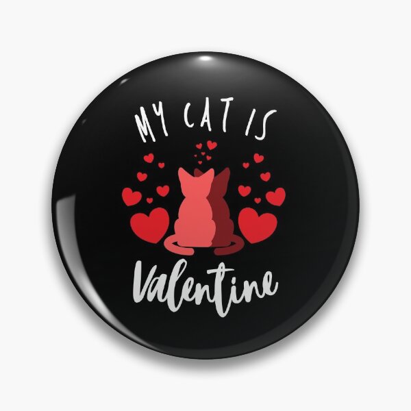 Item preview, My Cat Is My Valentine Cat Lover designed and sold by Sutra-Lotus-Co.