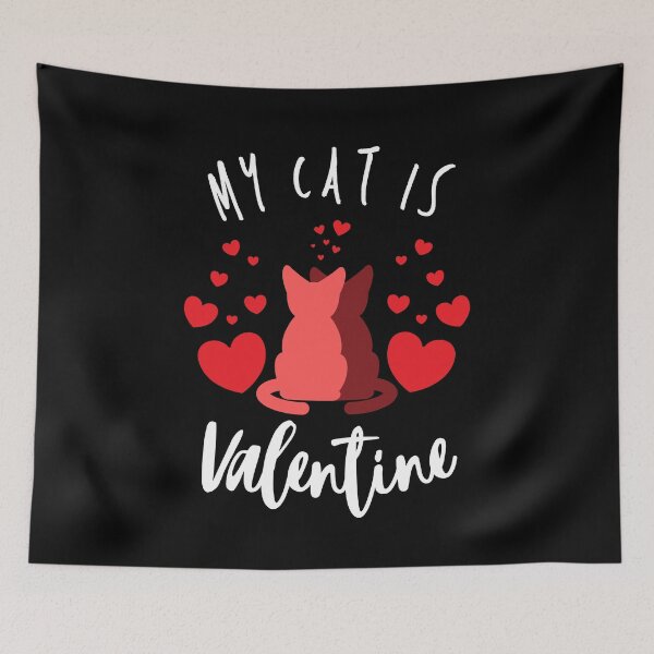 Item preview, My Cat Is My Valentine Cat Lover designed and sold by Sutra-Lotus-Co.