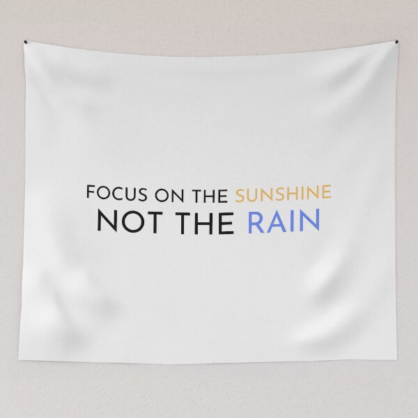 Item preview, Focus on the sunshine not the rain designed and sold by ATB20.