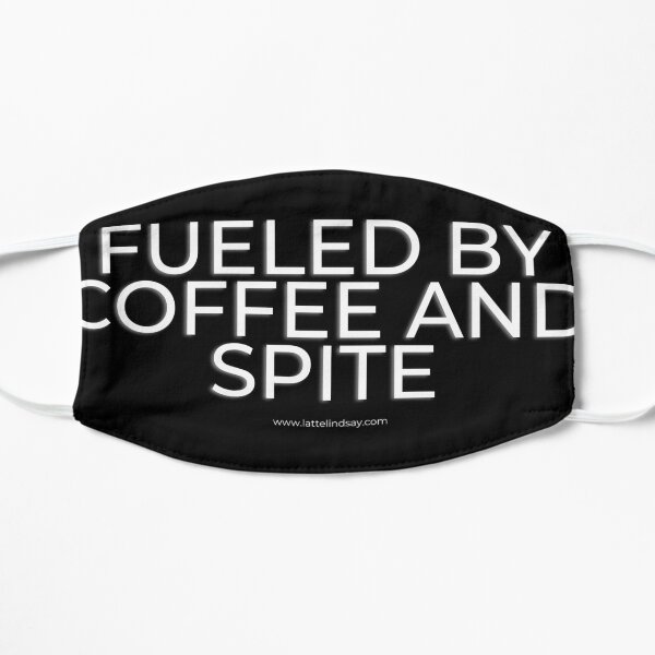 Fueled by coffee and spite Flat Mask