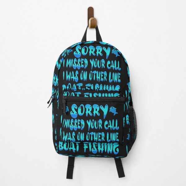 Item preview, Sorry I Missed Your Call I Was On Other Line Boat Fishing - For Fishing Lovers. designed and sold by Ralek.