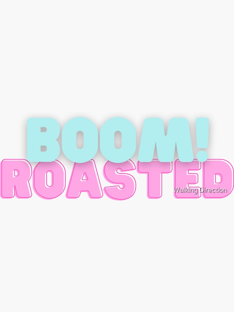 "BOOM ROASTED The Office Michael Scott Quote" Sticker for Sale by Bbry00 Redbubble