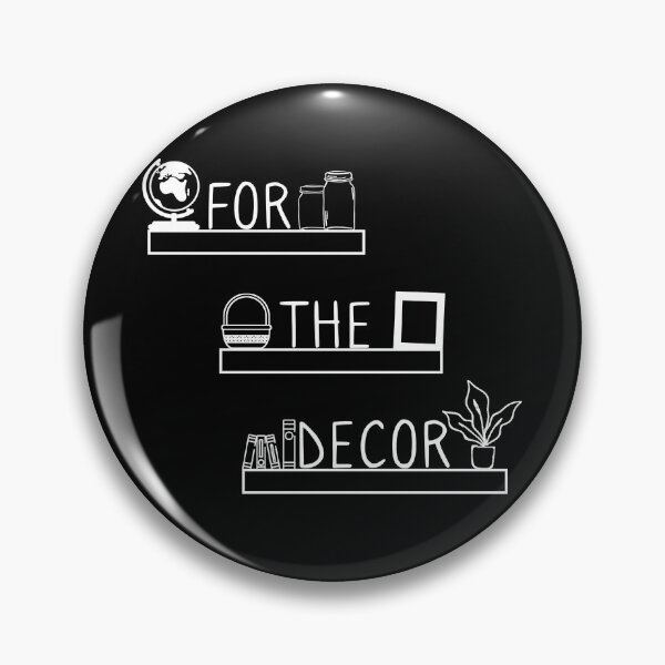Item preview, For the Decor Funny Interior Design Gifts designed and sold by ShirtsandStuffs.